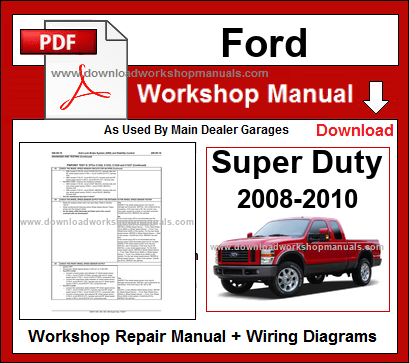 Ford Super Duty F-250 F-350 F-450 F-550 2008-2010 Workshop Repair Manual Download PDF